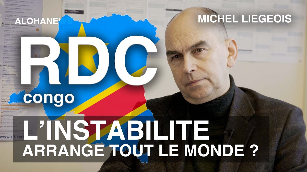 #RDC : les ressources, les conflits et les intérêts | Michel Liégeois .